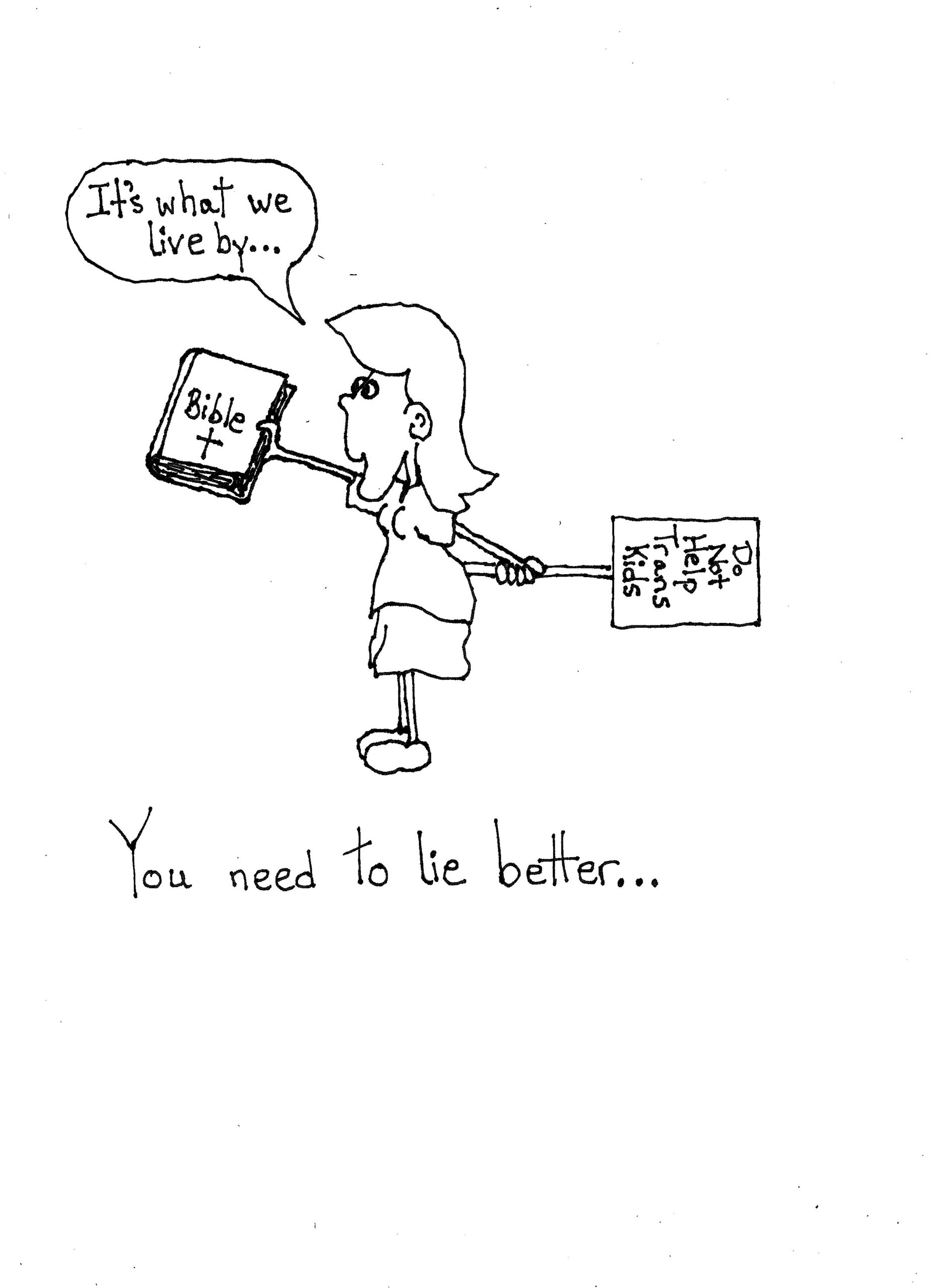 You Need To Lie Better
