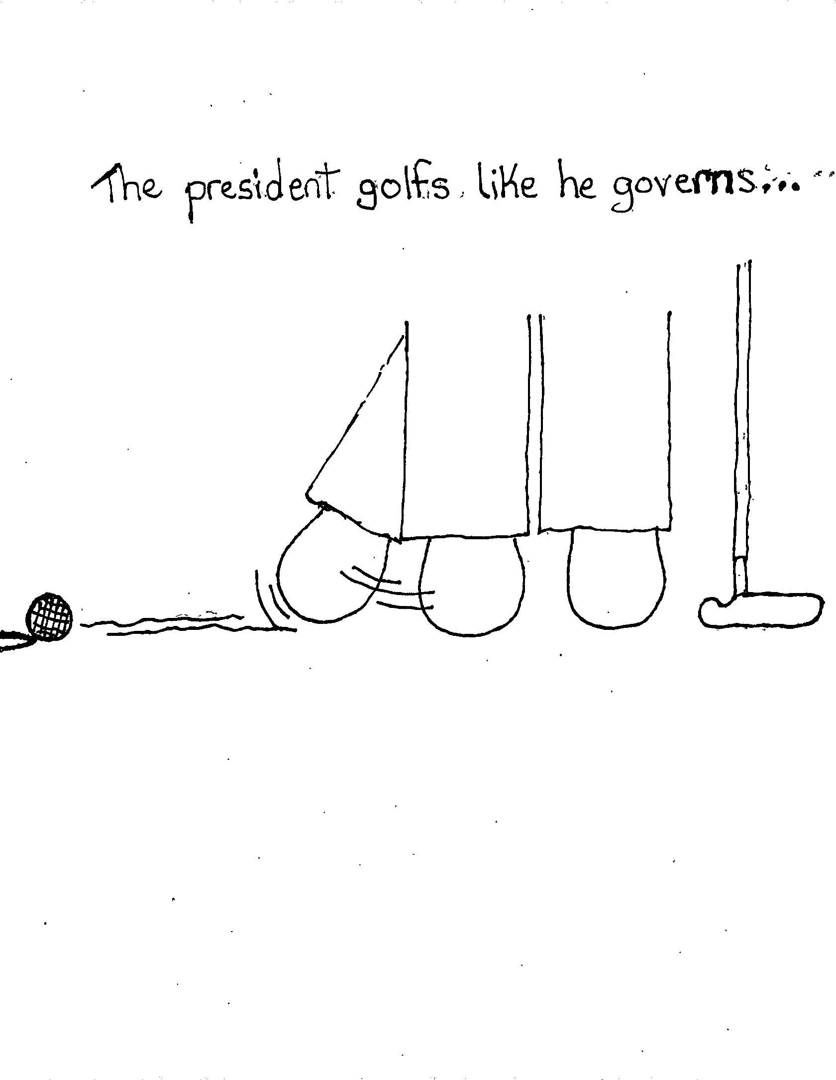 Golfs Like He Governs