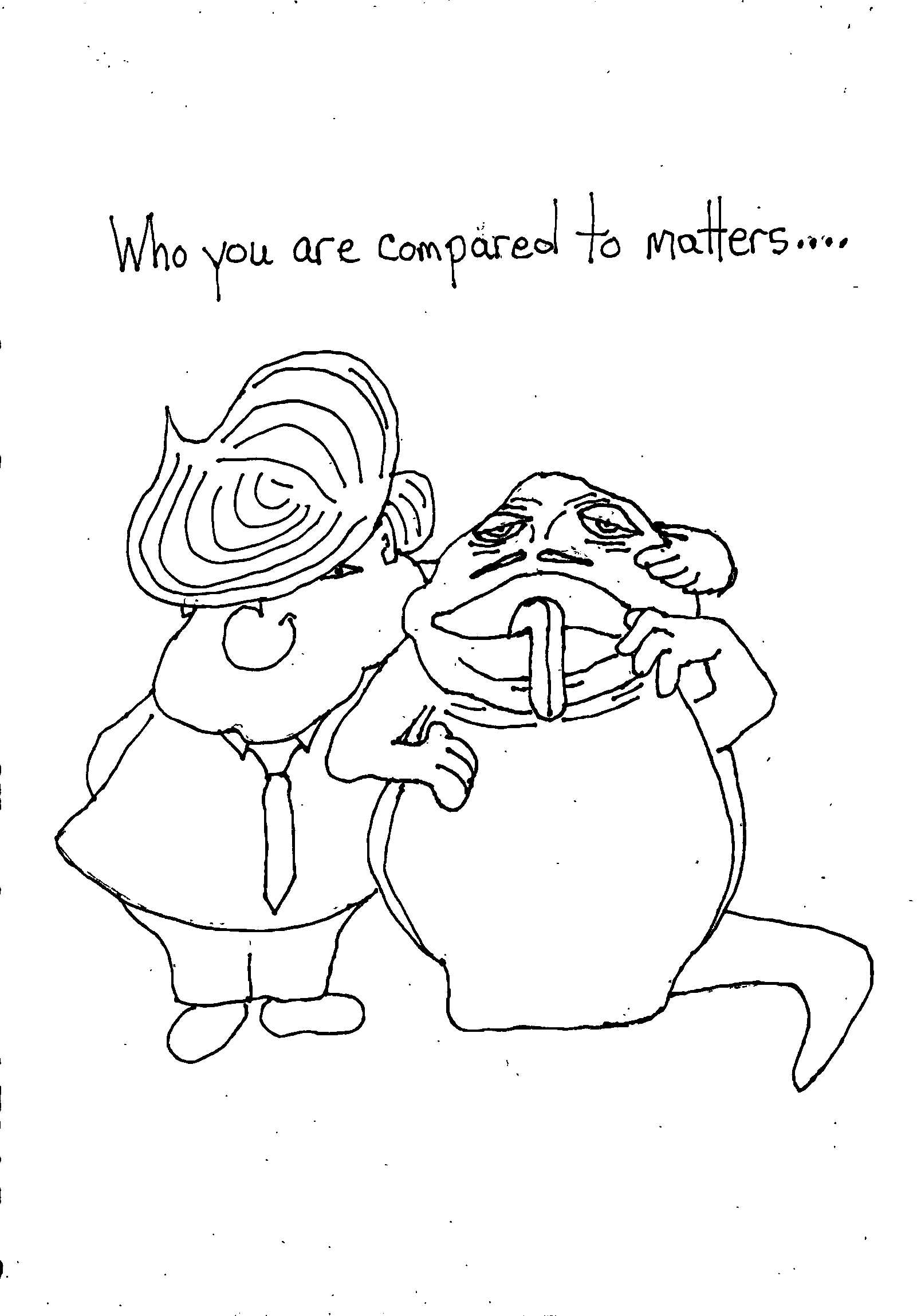 It Is All About Who Compared To