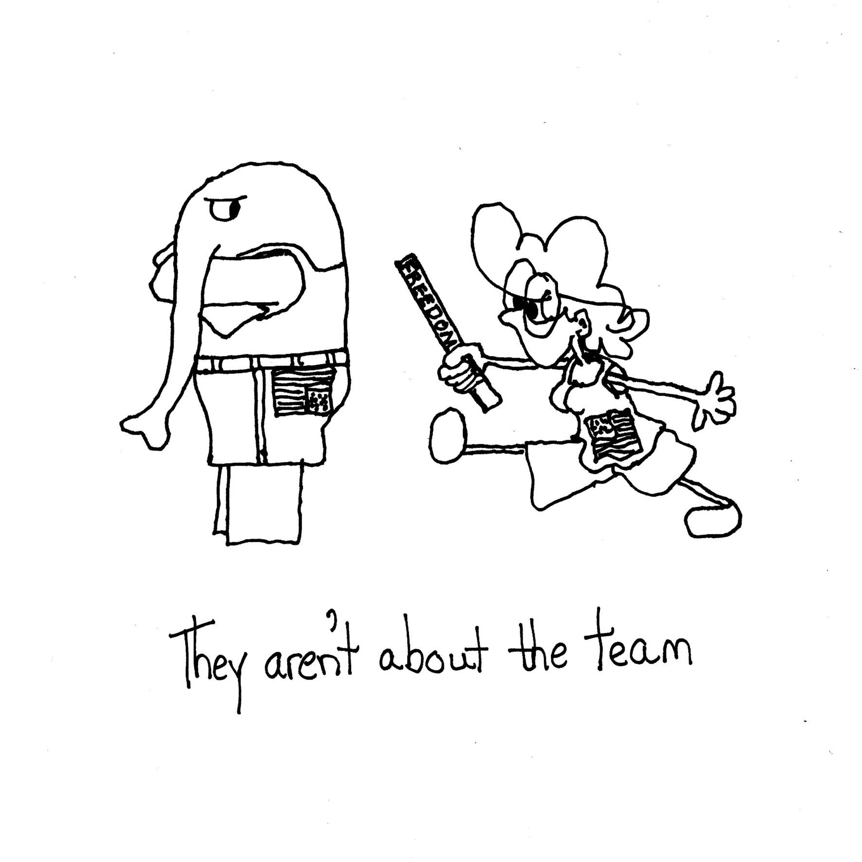 Arent About Being Part Of The Team At All